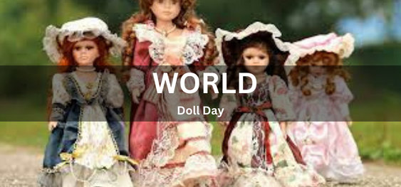 World Doll Day [विश्व गुड़िया दिवस]
